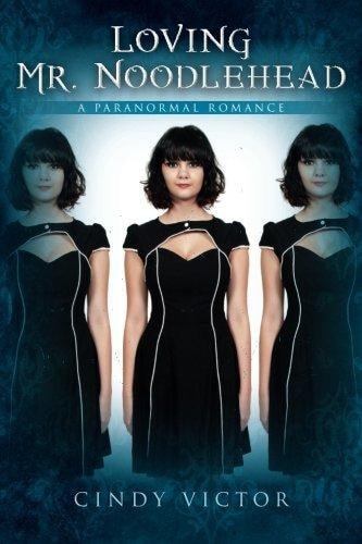 Loving Mr. Noodlehead A Paranormal Romance