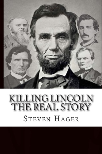 Killing Lincoln The Real Story