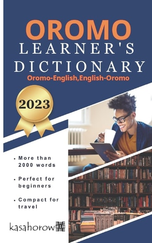 Oromo Learner's Dictionary Oromo-English, English-Oromo