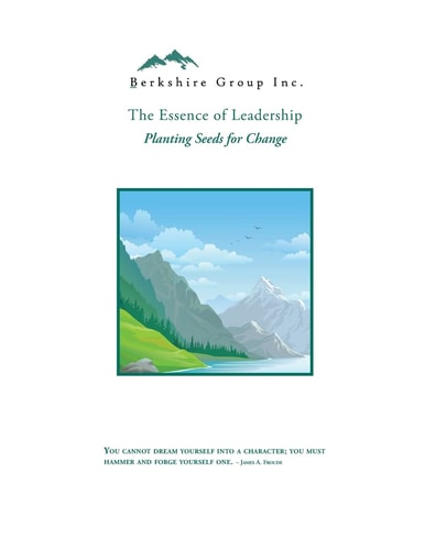 Essence of Leadership Planting Seeds for Change