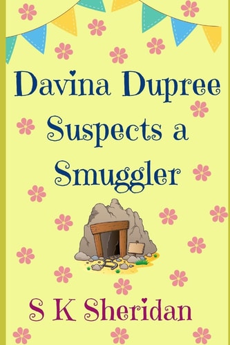 Davina Dupree Suspects a Smuggler Fourth in the Egmont School Series