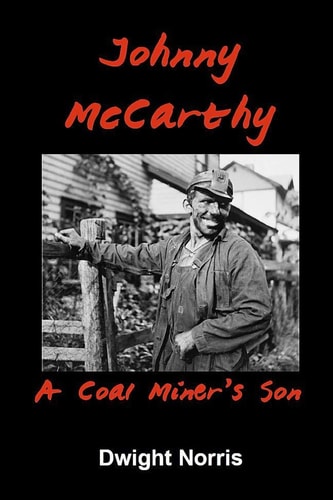 Johnny McCarthy A Coal Miner's Son