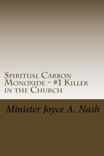 Spiritual Carbon Monoxide #1 Killer in The Body of Christ