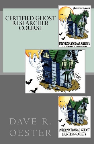 Certified Ghost Researcher Course