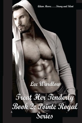 Treat Her Tenderly Book 2: Pointe Royal Moore Family Series
