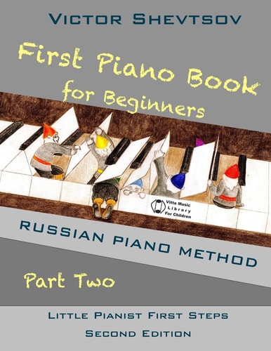 First Piano Book for Beginners Part Two Russian Piano Method