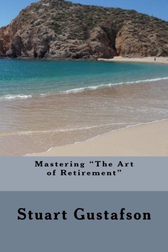 Mastering "The Art of Retirement"