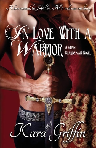 In Love With A Warrior A Gunn Guardsman Novel