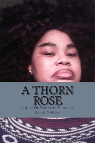 A Thorn Rose A Sign Of Domestic Violence