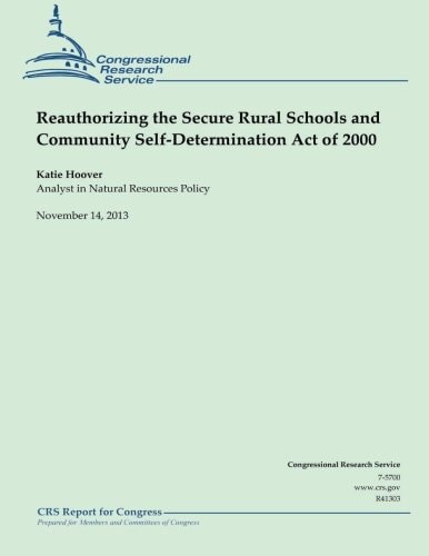 Reauthorizing the Secure Rural Schools and Community Self-Determination Act Of 2