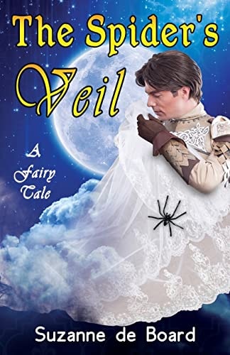 The Spider's Veil A Fairy Tale