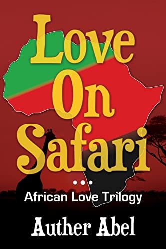 Love On Safari An African Love Trilogy