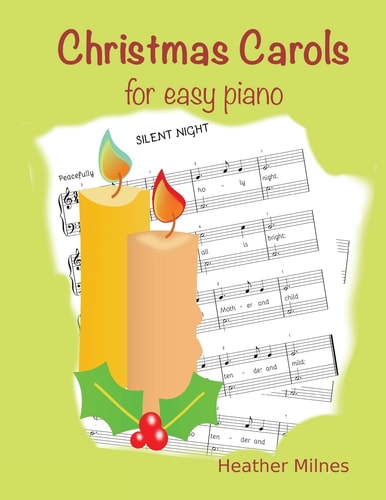Christmas Carols for Easy Piano Traditional Christmas Favourites
