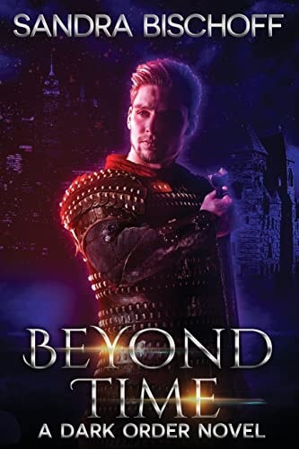 Beyond Time A Dark Order of the Dragon Novel
