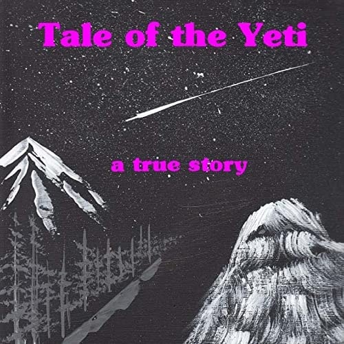 Tale of the Yeti A True Story