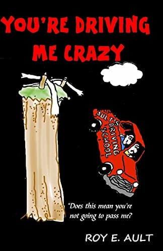 You're Driving Me Crazy