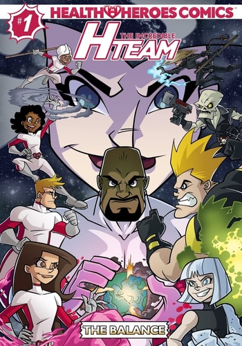 Health Heroes Comics The Incredible H-Team