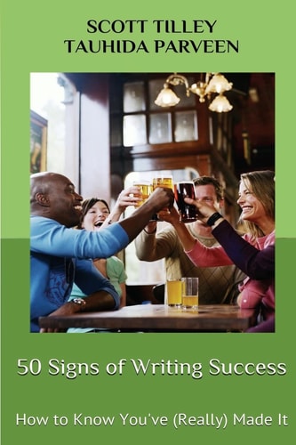50 Signs of Writing Success How to Know You've (Really) Made It