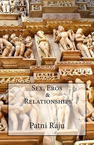 Sex, Eros and Relationships