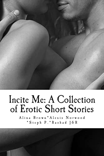 Incite Me A Collection of Erotic Short Stories