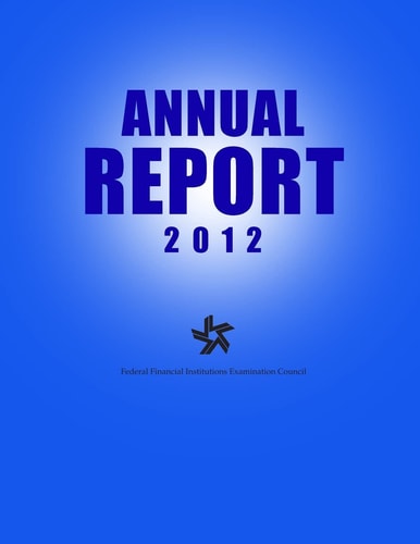 Federal Financial Institutions Examination Council Annual Report 2012