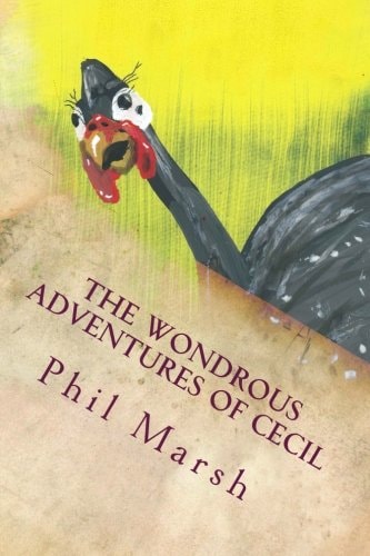 The Wondrous Adventures of Cecil How Cecil Found His Friends And Met His End?
