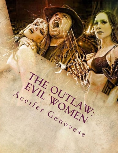 The Outlaw Evil Women