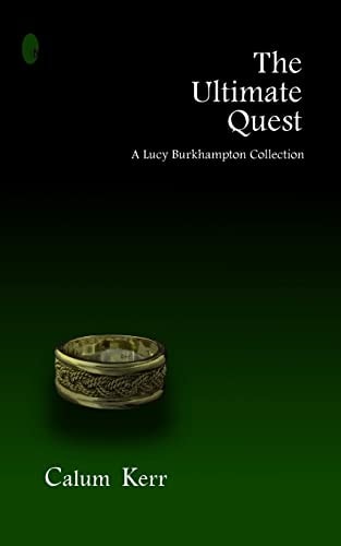 The Ultimate Quest A Lucy Burkhampton Collection
