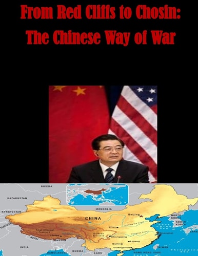 From Red Cliffs to Chosin The Chinese Way of War