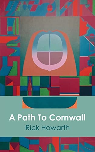 A Path to Cornwall A Collection of Rhyming Poetry Inspired by Cornwall and Other Places