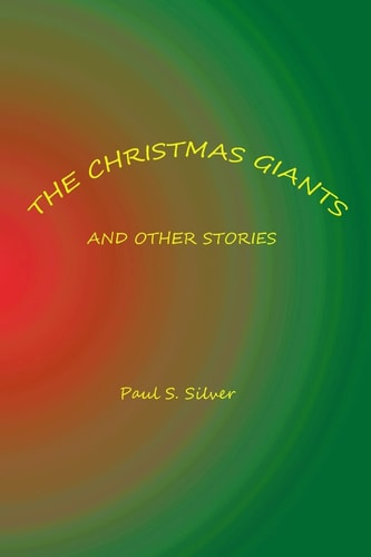 The Christmas Giants And Other Stories
