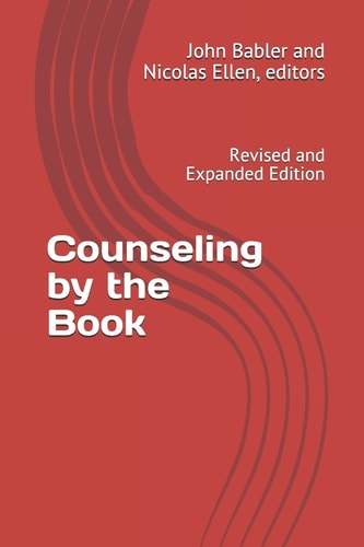 Counseling by the Book Revised and Expanded Edition