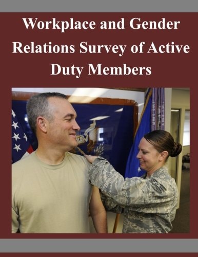 Workplace and Gender Relations Survey of Active Duty Members
