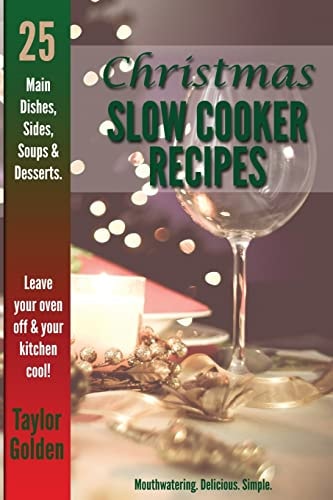 25 Christmas Slow Cooker Recipes Mouthwatering, Delicious, Simple Christmas Crock Pot Recipes