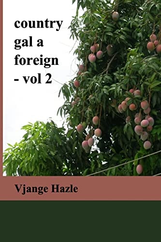Country Gal a Foreign-Vol. 2