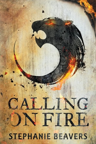 Calling On Fire Book One of Fire and Stone