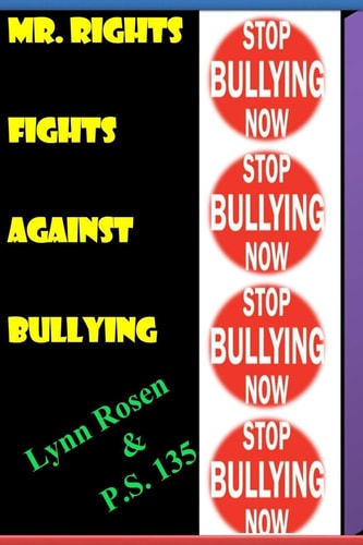 Mr. Rights Fights Against Bullying