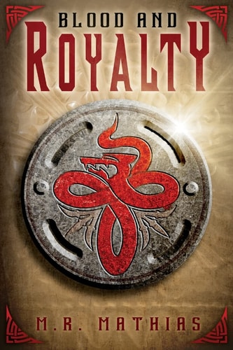 Blood and Royalty Dragoneer Saga Book Six