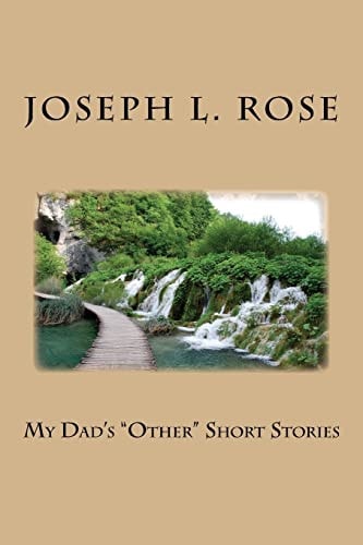 My Dad's "Other" Short Stories