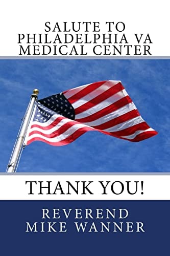 Salute To Philadelphia VA Medical Center Thank You