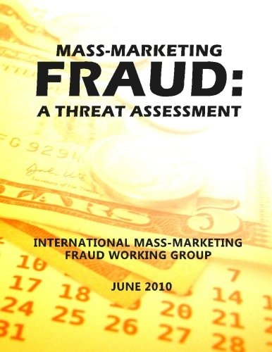 Mass-Marketing Fraud A Threat Assessment