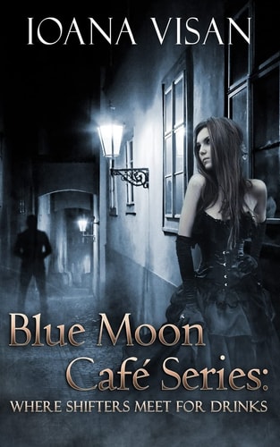 Blue Moon Café Series : Where Shifters Meet for Drinks