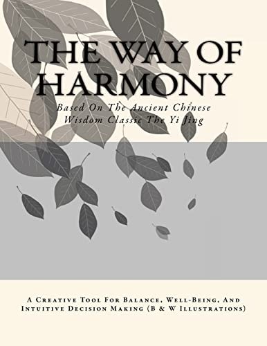 The Way of Harmony [B&W] With Black and White Illustrations