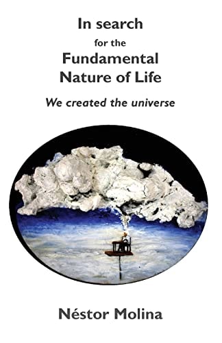 In Search for the Fundamental Nature of Life We Created the Universe