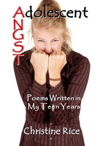 Adolescent Angst Poems Written in My Teen Years
