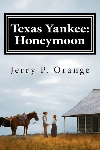 Texas Yankee Honeymoon