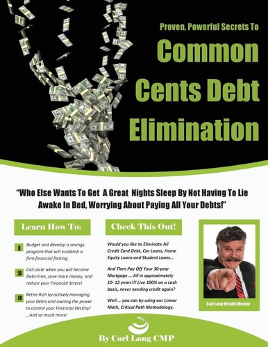 Common Cents Debt Elimination The Fastest Way to Become Debt Free - Guaranteed!
