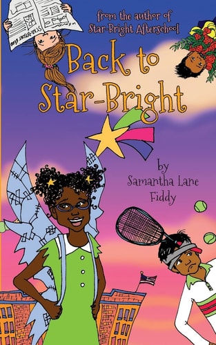 Back to Star-Bright More Adventures With the Kids From Star-Bright Afterschool