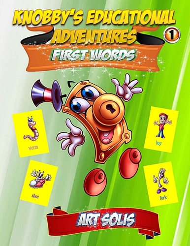 Knobby's Educational Adventures First Words Book