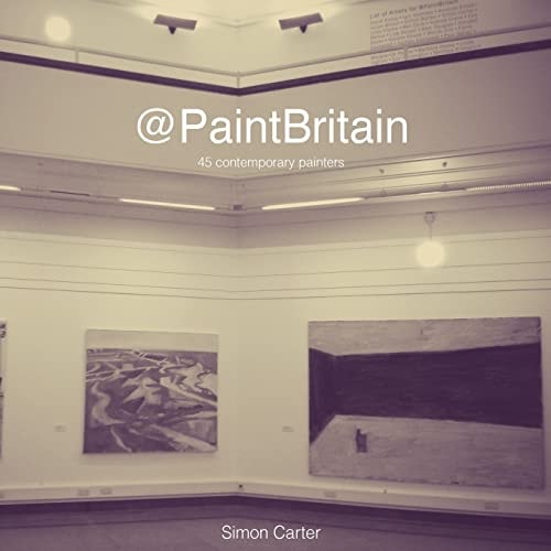 @PaintBritain 45 Contemporary Painters